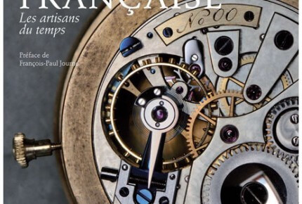 Horlogerie française. Les artisans du temps (French Horology. The artisans of time) © Editions Eyrolles